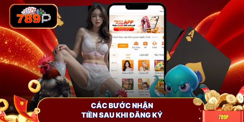 Các bước nhận tiền sau khi đăng ký