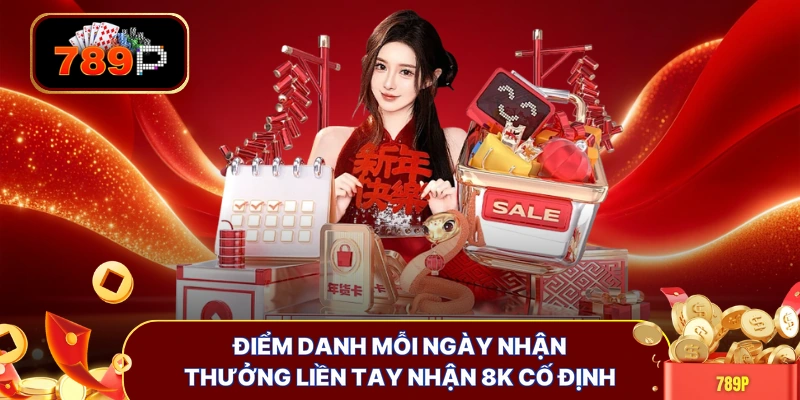Điểm danh mỗi ngày nhận thưởng liền tay nhận 8K cố định