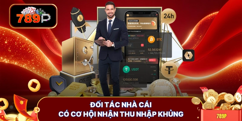 Đối tác nhà cái có cơ hội nhận thu nhập khủng