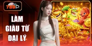 lam giau tu dai ly