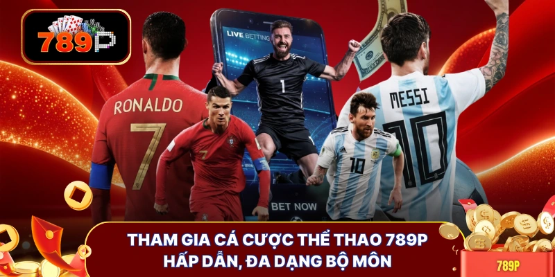 tham gia ca cuoc the thao 789p hap dan da dang bo mon Tham gia cá cược thể thao 789P hấp dẫn, đa dạng bộ môn