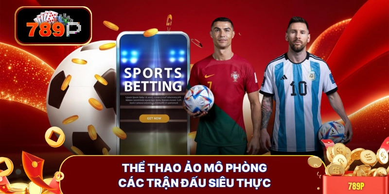 the thao ao mo phong cac tran dau sieu thuc Thể thao ảo mô phòng các trận đấu siêu thực