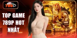 top game 789p hot nhat